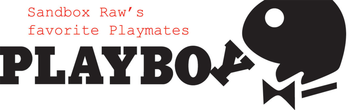 Headline for Sandbox Raw's Favorite Playboy Playmates