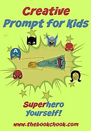 Creative Prompt for Kids - Superhero Yourself