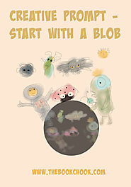 Creative Prompt for Kids - Start with a Blob