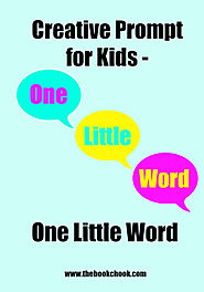 Creative Prompt for Kids, One Little Word