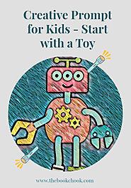 Creative Prompt for Kids - Start with a Toy