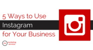 Top 10 Blog Posts of 2014 | 5 Ways to Use Instagram for Your Business - ME Marketing Services, LLC