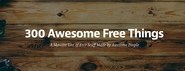 300+ Awesome Free Internet Resources You Should Know