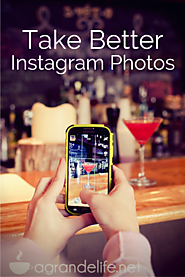 Take Better Instagram Photos
