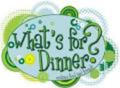 What’s for dinner?