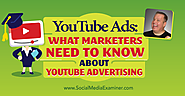 YouTube Ads: What Marketers Need to Know About YouTube Advertising