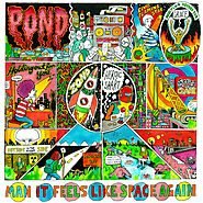 Pond - Man It Feels Like Space Again