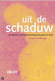 Uit de schaduw: Tien Homo's Over Hun Worsteling Met Geloof En Kerk