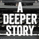 A Deeper Story