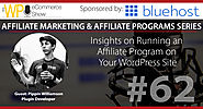 Insights on Running an Affiliate Program on Your WordPress Site with Pippin Williamson