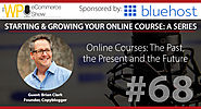 Online Courses: The Past, the Present and the Future with Brian Clark