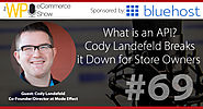What is an API? Cody Landefeld Breaks it Down for Store Owners