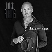 #10 Trace Adkins - Jesus And Jones (Down 4 Spots)