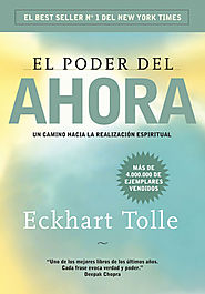 El Poder del Ahora por Eckhart Tolle