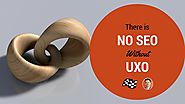 There is No SEO Without UXO