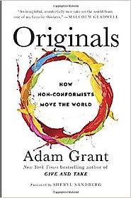 Originals: How Non-Conformists Move the World Hardcover – February 2, 2016