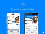 Bring Your Messenger Conversations to Life with Instant Video | Facebook Newsroom