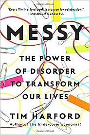 Messy: The Power of Disorder to Transform Our Lives Hardcover – October 4, 2016
