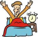 I wake up early