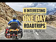 8 Interesting One day Road trips From Jaipur | Things to Do |