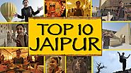 Top 10 Things To Do/See || Jaipur