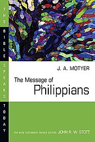 The Message of Philippians (BST)