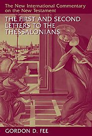 The First and Second Letters to the Thessalonians (NICNT)