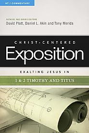 Exalting Jesus in 1 and 2 Timothy and Titus (CCEC)