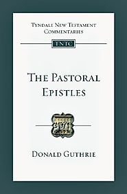 The Pastoral Epistles (TNTC)
