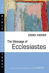 The Message of Ecclesiastes (BST)