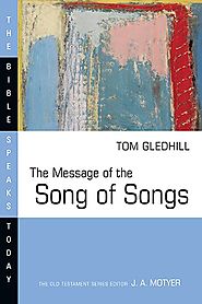 The Message of the Song of Songs (BST)