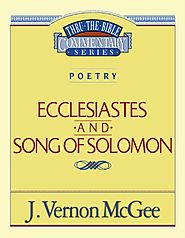 Ecclesiastes / Song of Solomon (Thru the Bible)