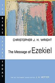 The Message of Ezekiel (BST)