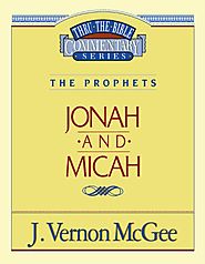Jonah and Micah (Thru the Bible)