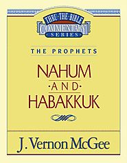 Nahum and Habakkuk (Thru the Bible)