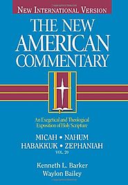 Micah, Nahum, Habakkuk, Zephaniah (NAC)