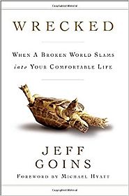 Wrecked: When a Broken World Slams into your Comfortable Life