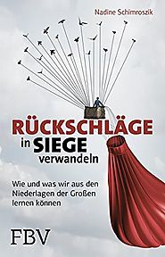 Rückschläge in Siege verwandeln