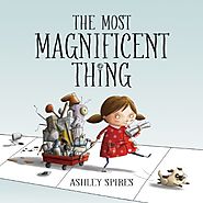 Most Magnificent Thing, The