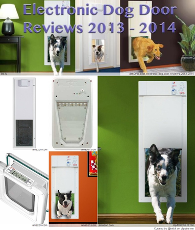 Best Electronic Dog Door Reviews 2015 - 2016 | A Listly List