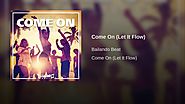 Come On (Let It Flow)