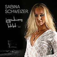 Sabina Schweizer - Irgendwas bleibt