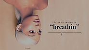 Ariana Grande - breathin (audio)