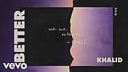 Khalid - Better (Audio)