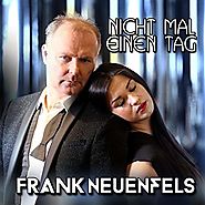 Frank Neuenfels - Nicht mal einen Tag