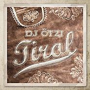 DJ Ötzi - Tirol