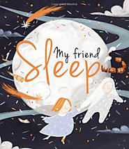 My Friend Sleep