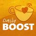 The Daily Boost: Daily Motivation | Life Skills | Job Motivation | Goal Setting | Health and Wellness