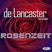de Lancaster feat. Kay Dörfel - Rosenzeit