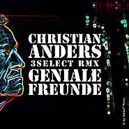 Christian Anders - Geniale Freunde